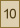 10